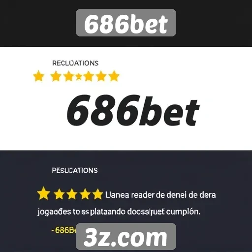 Avaliações de usuários sobre o 686bet